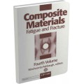 Composite Materials: Fatigue and Fracture  Fourth Volume