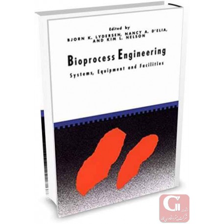 BioProcess Engineering Systems Equipment and Facilities