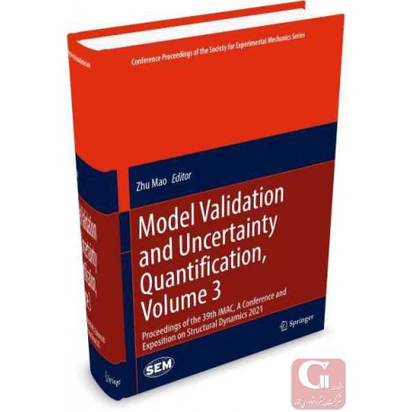 Model Validation and Uncertainty Quantification, Volume 3 9783030773489